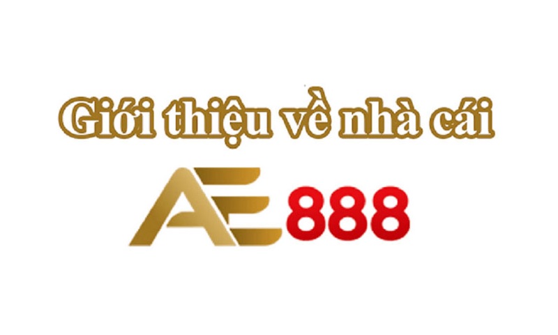 Giới thiệu nhà cái AE888