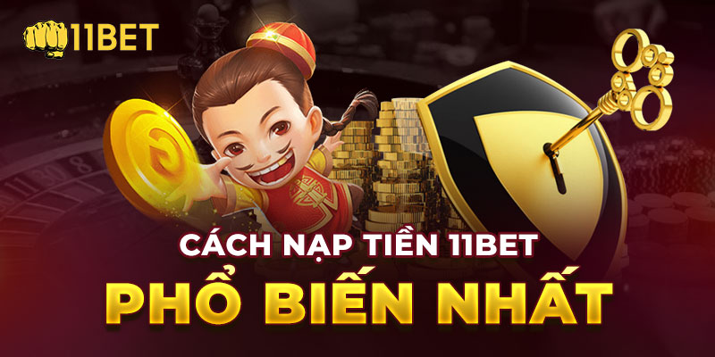 Nạp tiền để cá cược thả ga không lo hết vốn