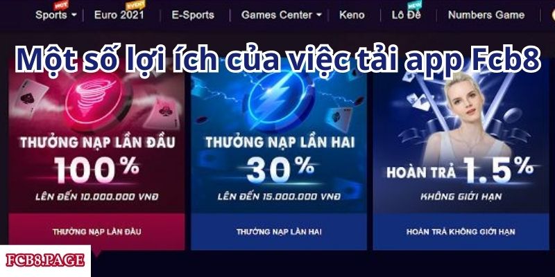 Một số lợi ích của việc tải app Fcb8