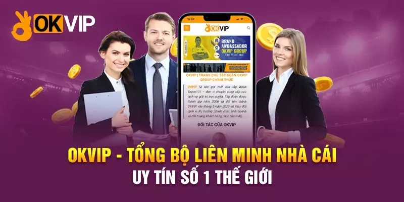 Đôi nét về liên minh OKVIP