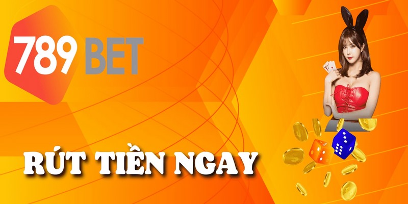 Điều kiện rút tiền 789BET