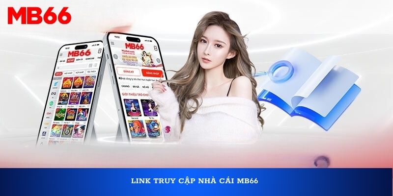 Link truy cập nhà cái MB66