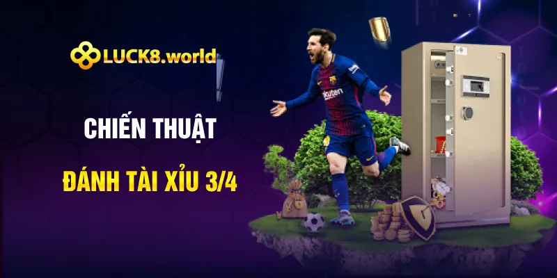 Chiến thuật đánh tài xỉu 3/4