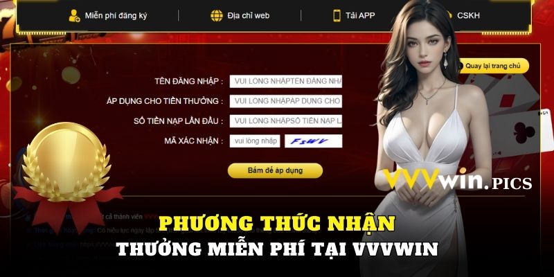 Phương thức nhận thưởng miễn phí từ VVVWIN