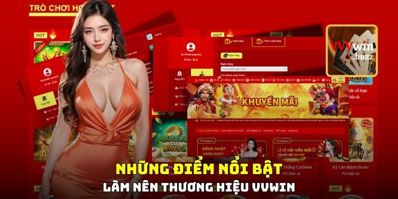 Những điểm nổi bật làm nên thương hiệu VVWIN