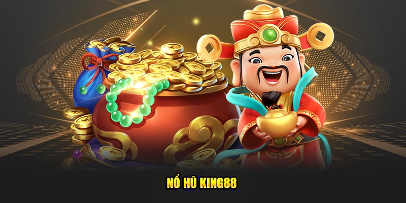 Nổ hũ King88 