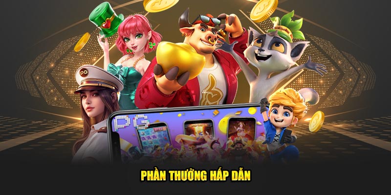 Phần thưởng hấp dẫn