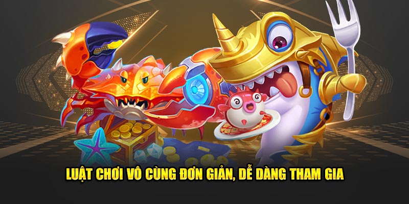 Luật chơi vô cùng đơn giản, dễ dàng tham gia