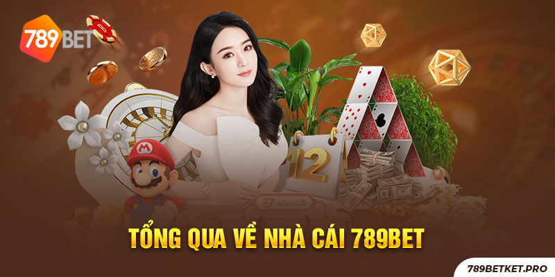 Nhà Cái 789BET Và Những Điều Bạn Chưa Biết